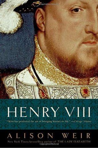 Henry VIII, by Alison Weir