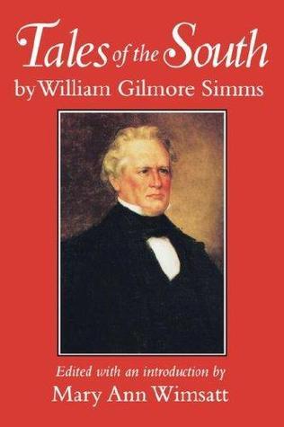 Tales of the South, by William Gilmore Simms