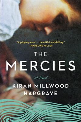 The Mercies, by Kiran Millwood Hargrave
