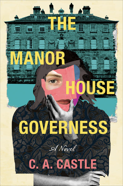 The Manor House Governess, by C.A. Castle