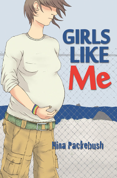 Girls Like Me, by Nina Packebush