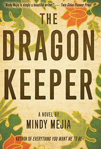 The Dragon Keeper, by Mindy Mejia