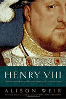 Henry VIII, by Alison Weir