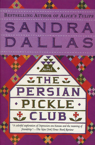 The Persian Pickle Club, by Sandra Dallas