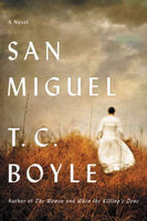 San Miguel, by T.C. Boyle
