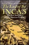 The Last of the Incas: The Rise and Fall of an American Empire, by Edward Hyams and George Ordish