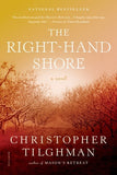 The Right-Hand Shore, by Christopher Tilghman