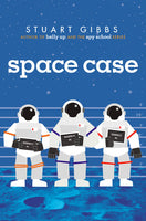 Space Case, by Stuart Gibbs