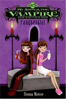 Fangtastic: My Sister the Vampire, by Sienna Mercer