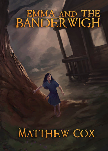 Emma and the Bandereigh, by Matthew S. Cox