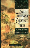 One Thousand Chestnut Trees, by Mira stout