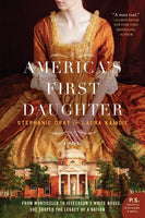 America's First Daughter, by Stephanie Dray and Laura Kamoie