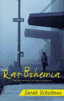 Rat Bohemia, by Sarah Schulman