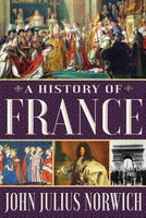 A History of France, by John Julius Norwich