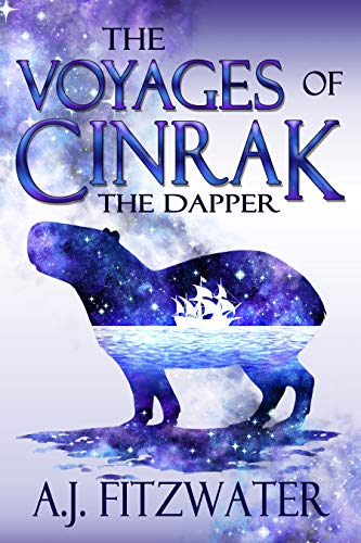 The Voyages of Cinrak the Dapper, by A.J. Fitzwater