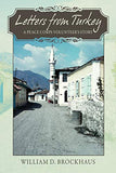 Letters From Turkey: A Peace Corps Volunteer's Story, by William D. Brockhaus