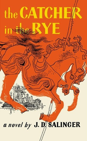 The Catcher in the Rye, by JD Salinger