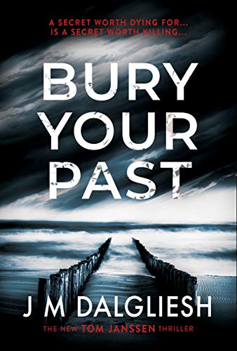 Bury Your Past, by JM Dalgliesh
