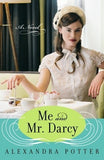 Me and Mr. Darcy, by Alexandra Potter