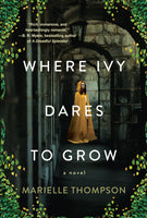 Where Ivy Dares to Grow, by Marielle Thompson