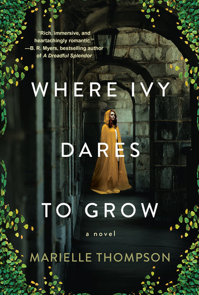 Where Ivy Dares to Grow, by Marielle Thompson