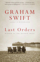 Last Orders, by Graham Swift