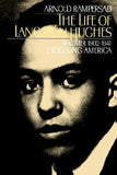 The LIfe of Langston Hughes, Volume 1: 1902-1941, I Too, Sing America, by Arnold Rampersad