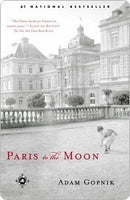 Paris to the Moon, by Adam Gopnik
