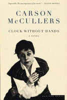 Clock Without Hands, by Carson McCullers