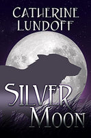Silver Moon, by Catherine Lundoff