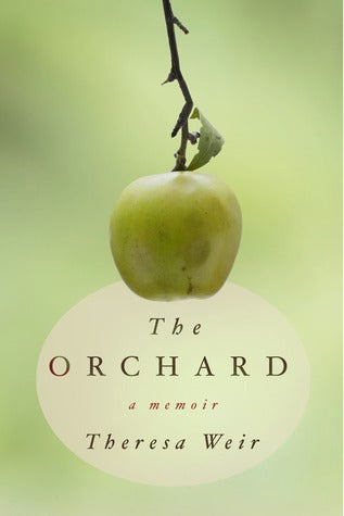 The Orchard, by Theresa Weir