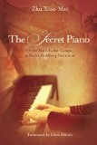 The Secret Piano, by Zhu Xiao-Mei