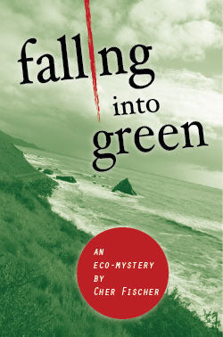 Falling Into Green, by Cher Fischer