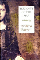 Servants of the Map, by Andrea Barrett