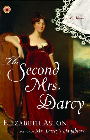 The Second Mrs. Darcy, by Elizabeth Aston