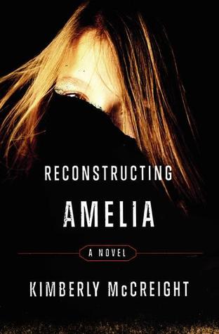 Reconstructing Amelia, by  Kimberly McCreight