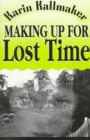 Making Up for Lost Time, by Karin Kallmaker