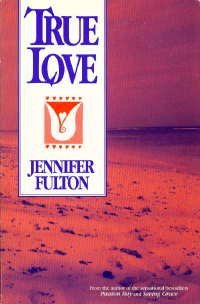 True Love, by Jennifer Fulton