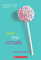 Cake Pop Crush, by Suzanne Nelson