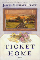 Ticket Home, by James Michael Pratt