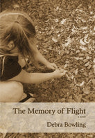 The Memory of Flight, by Debra Bowling