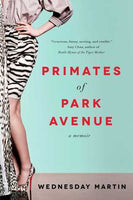 Primates of Park Avenue, by Wednesday Martin