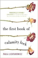 The First Book of Calamity Leek, by Paula Lichtarowicz