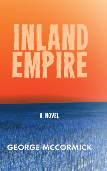 Inland Empire, by George McCormick