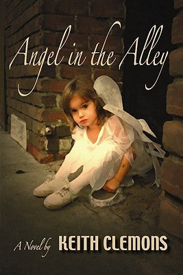 Angel in the Alley, by Keith Clemons