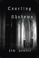 Courting Shadows, by Jem Poster