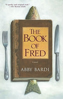 The Book of Fred, by Abby Bardi