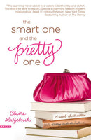 The Smart One and the Pretty One, by Claire LaZebnik