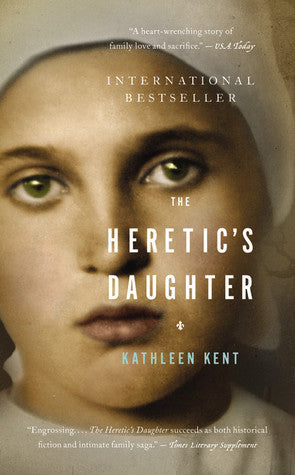 The Heretic's Daughter, by Kathleen Kent