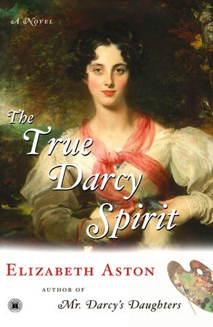 The Darcy Spirit, by Elizabeth Aston